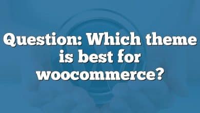 Question: Which theme is best for woocommerce?