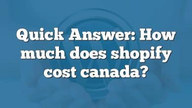 Quick Answer: How much does shopify cost canada?