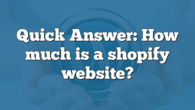 Quick Answer: How much is a shopify website?