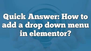 Quick Answer: How to add a drop down menu in elementor?