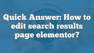 Quick Answer: How to edit search results page elementor?