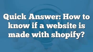 Quick Answer: How to know if a website is made with shopify?