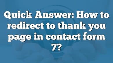 Quick Answer: How to redirect to thank you page in contact form 7?