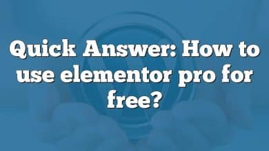 Quick Answer: How to use elementor pro for free?