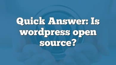 Quick Answer: Is wordpress open source?