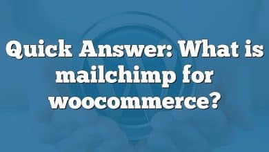 Quick Answer: What is mailchimp for woocommerce?