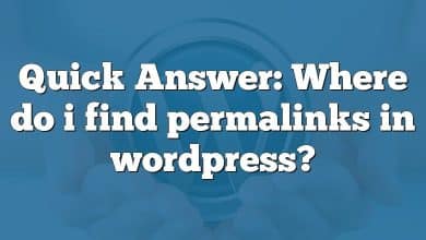 Quick Answer: Where do i find permalinks in wordpress?