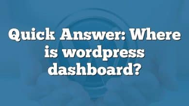 Quick Answer: Where is wordpress dashboard?