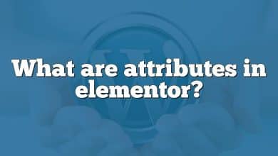 What are attributes in elementor?