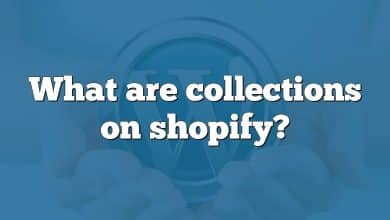 What are collections on shopify?