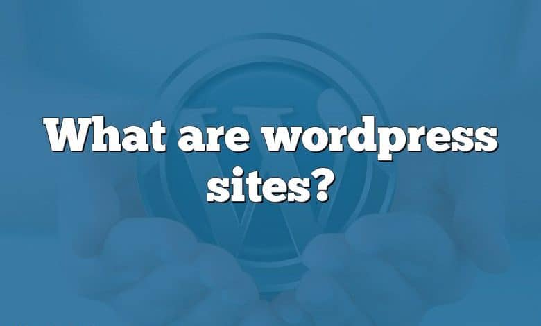 What are wordpress sites?