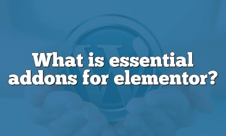 What is essential addons for elementor?