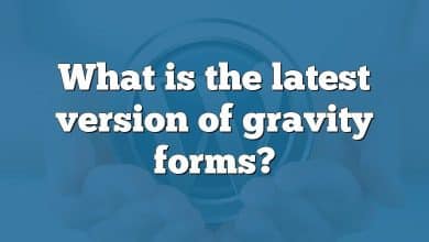 What is the latest version of gravity forms?