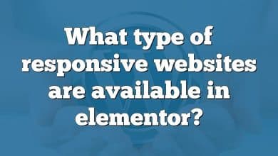 What type of responsive websites are available in elementor?