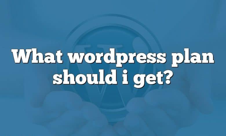 What wordpress plan should i get?