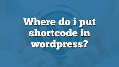 Where do i put shortcode in wordpress?