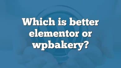 Which is better elementor or wpbakery?