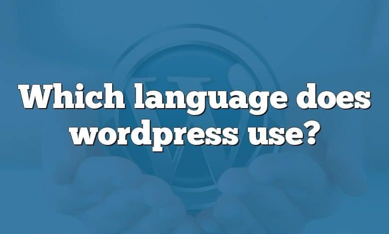 Which language does wordpress use?