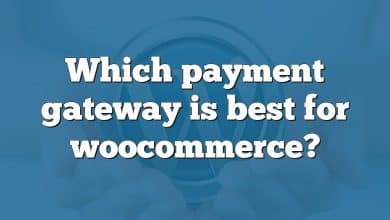 Which payment gateway is best for woocommerce?