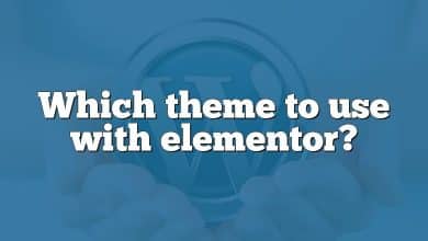 Which theme to use with elementor?