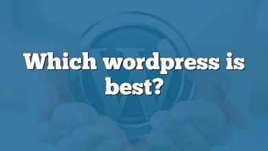 Which wordpress is best?