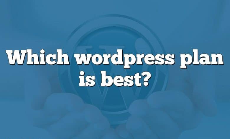 Which wordpress plan is best?