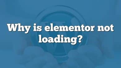 Why is elementor not loading?
