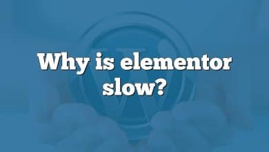 Why is elementor slow?