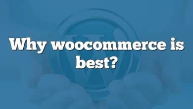 Why woocommerce is best?