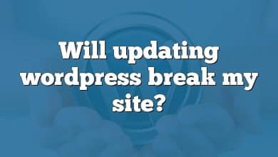 Will updating wordpress break my site?