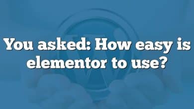 You asked: How easy is elementor to use?