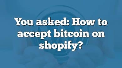 You asked: How to accept bitcoin on shopify?