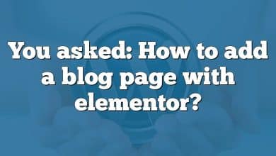 You asked: How to add a blog page with elementor?