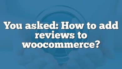 You asked: How to add reviews to woocommerce?