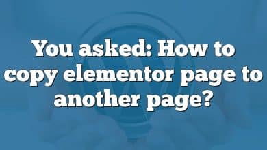 You asked: How to copy elementor page to another page?