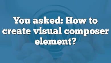 You asked: How to create visual composer element?