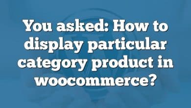 You asked: How to display particular category product in woocommerce?