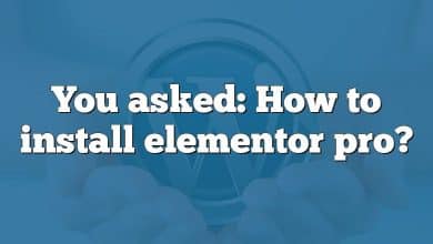 You asked: How to install elementor pro?