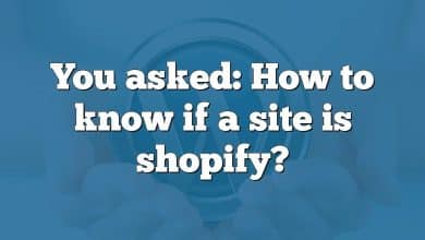 You asked: How to know if a site is shopify?