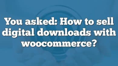 You asked: How to sell digital downloads with woocommerce?