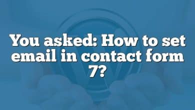 You asked: How to set email in contact form 7?