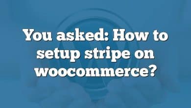 You asked: How to setup stripe on woocommerce?