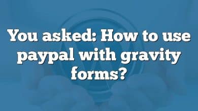 You asked: How to use paypal with gravity forms?