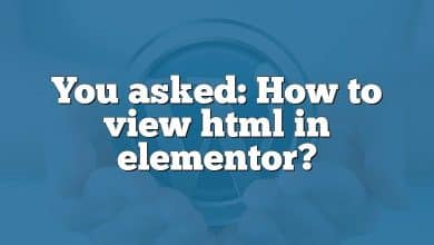 You asked: How to view html in elementor?