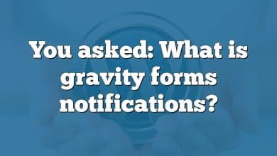 You asked: What is gravity forms notifications?