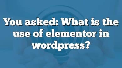 You asked: What is the use of elementor in wordpress?