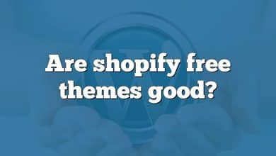 Are shopify free themes good?