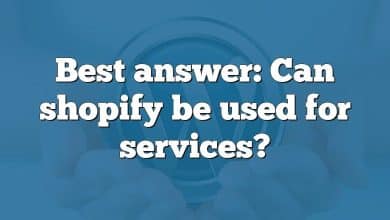 Best answer: Can shopify be used for services?