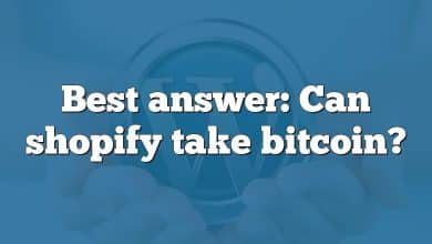 Best answer: Can shopify take bitcoin?