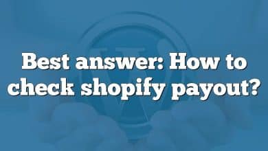 Best answer: How to check shopify payout?